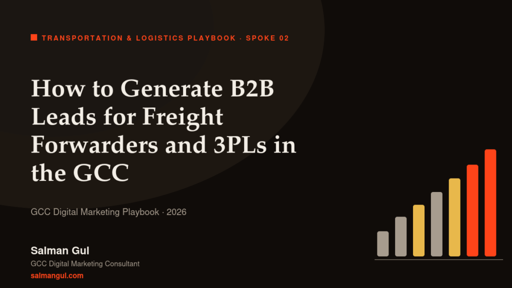 How to Generate B2B Leads for Freight Forwarders and 3PLs in the GCC