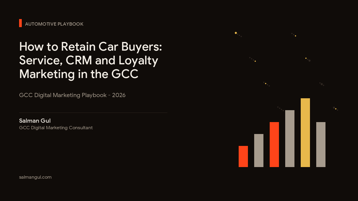 How to Retain Car Buyers: Service, CRM and Loyalty Marketing in the GCC (2026)