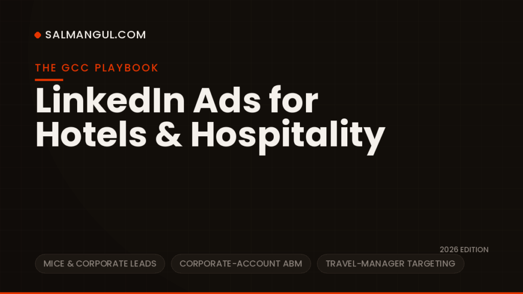 How to Run LinkedIn Ads for Hotels & Hospitality in the GCC