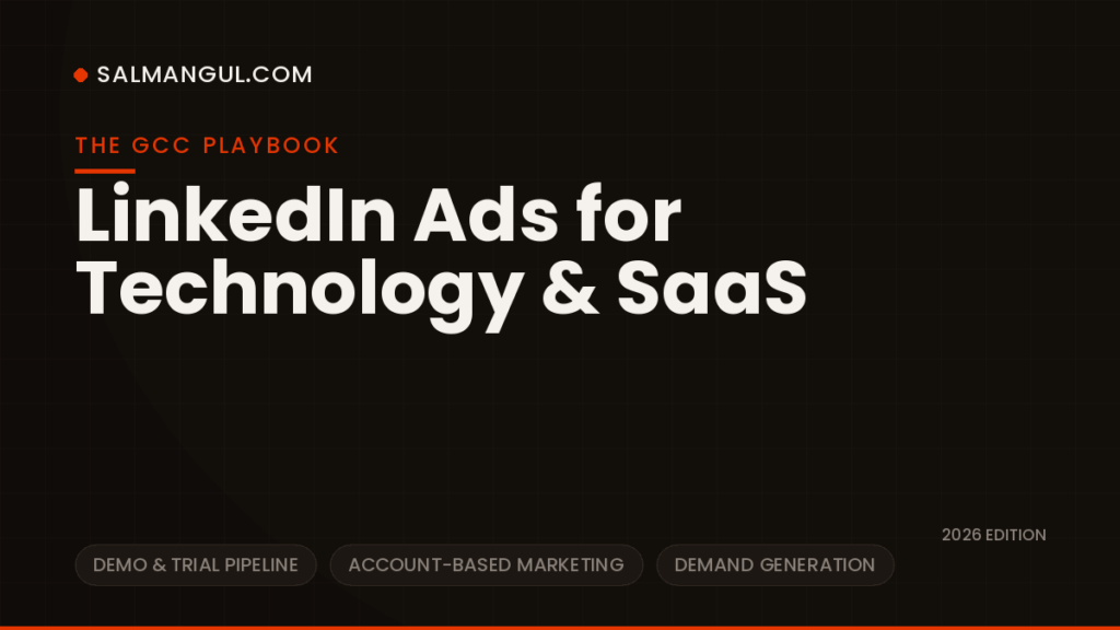 How to Run LinkedIn Ads for Technology & SaaS in the GCC