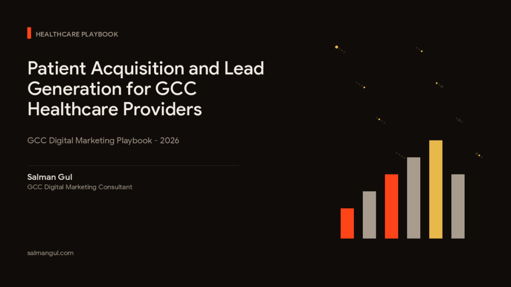 Patient Acquisition and Lead Generation for GCC Healthcare Providers (2026)